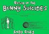 Return of the Bunny Suicides