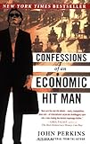 Confessions Of An Economic Hit Man