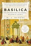 Basilica: The Splendor and the Scandal: Building St. Peter's