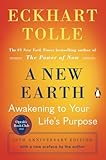 A New Earth: Awakening to Your Life's Purpose (Oprah's Book Club, Selection 61)