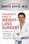 The Expert's Guide to Weight-Loss Surgery: Is it right for me? What happens during surgery? How do I keep the weight off?