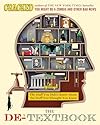 The De-Textbook: The Stuff You Didn't Know About the Stuff You Thought You Knew