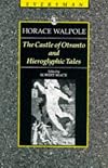 The Castle of Otranto and Hieroglyphic Tales (Everyman Paperback