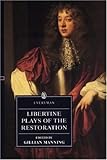Libertine Plays Of The Restoration