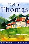 Dylan Thomas (Everyman's Poetry)