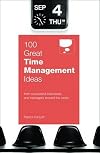 100 Great Time Management Ideas (100 Great Ideas)