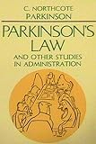 Parkinsons Law And Other Studies In Administration