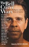 The Bell Curve wars : race, intelligence, and the future of America