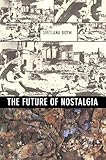 The Future Of Nostalgia