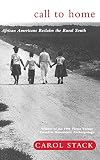 Call to home : African Americans reclaim the rural South