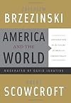 America and the World: Conversations on the Future of American Foreign Policy