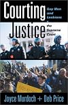 Courting Justice: Gay Men and Lesbians v. the Supreme Court