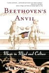 Beethoven's Anvil: Music in Mind and Culture