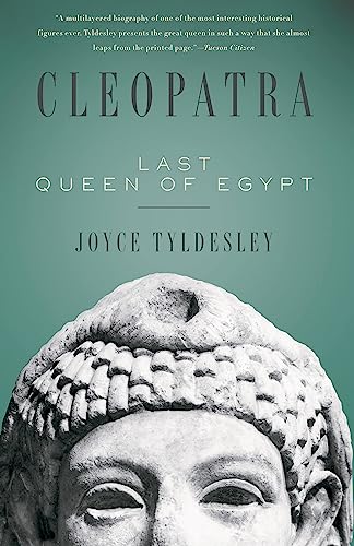 Cleopatra: Last Queen of Egypt by Joyce Tyldesley
