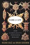 Signs of Life: How Complexity Pervades Biology