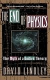 The End Of Physics: The Myth Of A Unified Theory