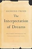 The Interpretation Of Dreams The Complete And Definitive Text