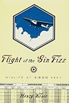 Flight Of The Gin Fizz: Midlife At 4,500 Feet
