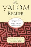 The Yalom Reader: Selections from the Work of a Master Therapist and Storyteller