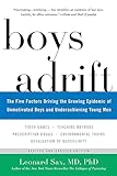 Boys Adrift The Five Factors Driving The Growing Epidemic Of Unmotivated Boys And Underachieving Young Men