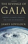 The Revenge of Gaia: Earth's Climate Crisis and the Fate of Humanity