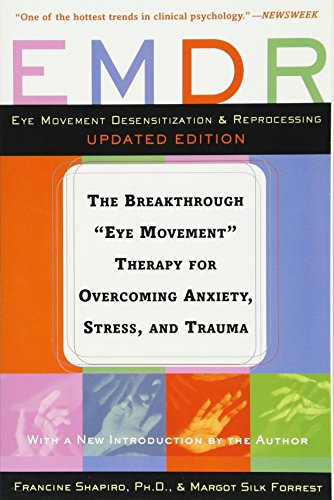 Cover of EMDR: The Breakthrough Therapy by Francine Shapiro & Margot Silk Forrest