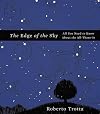 The Edge of the Sky: All You Need to Know About the All-There-Is