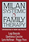 Milan Systemic Family Therapy: Conversations In Theory And Practice
