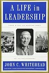 A Life In Leadership: From D-Day to Ground Zero: An Autobiography