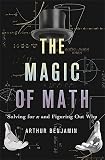 The Magic Of Math Solving For X And Figuring Out Why