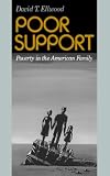 Poor Support: Poverty In The American Family