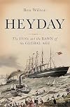 Heyday: The 1850s and the Dawn of the Global Age