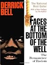 Faces at the Bottom of the Well: The Permanence of Racism