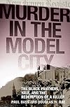 Murder in the Model City: The Black Panthers, Yale, And the Redemption of a Killer