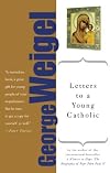 Letters to a Young Catholic