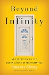 Beyond Infinity: An Expedition to the Outer Limits of Mathematics