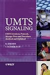 UMTS Signaling: UMTS Interfaces, Protocols, Message Flows and Procedures Analyzed and Explained
