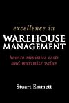 Excellence in Warehouse Management: How to Minimise Costs and Maximise Value