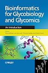 Bioinformatics for Glycobiology and Glycomics: An Introduction