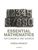 Essential Mathematics For Economics And Business