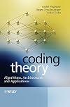 Coding Theory: Algorithms, Architectures and Applications