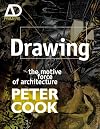 Drawing: The Motive Force of Architecture