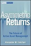 Asymmetric Returns: The Future of Active Asset Management (Wiley Finance)