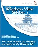 Windows Vista Sidebar Your Visual Blueprint For Developing Cool Gadgets For The Windows Os