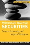 Mortgage-Backed Securities: Products, Structuring, and Analytical Techniques (Frank J. Fabozzi Series)