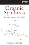 Organic Synthesis State Of The Art 2003 2005