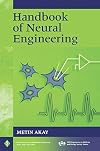 Handbook of Neural Engineering