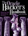 The Oracle Hacker's Handbook: Hacking and Defending Oracle