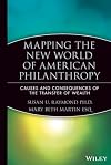 Mapping the New World of American Philanthropy: Causes and Consequences of the Transfer of Wealth