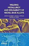 Welding Metallurgy And Weldability Of Nickelbase Alloys